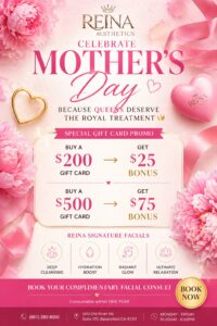 Mother's Day Gift Card Promo — Reina Aesthetics Bakersfield